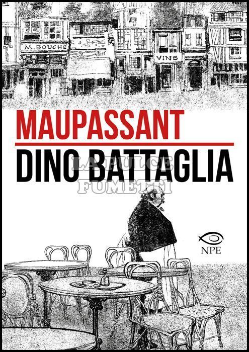 COLLANA DINO BATTAGLIA #     2: MAUPASSANT